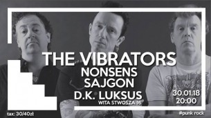 Koncert The Vibrators (UK) / Nonsens / Sajgon | 30.01.18 Wrocław - 30-01-2018