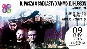 Koncert 09.02 - DJ PASZA x Smolasty x VNM x DJ Hubson w ENBO // Płock - 09-02-2018
