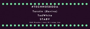 Koncert Technośrody: Terstin (Revive) & TedWhite & Staby we Wrocławiu - 03-01-2018