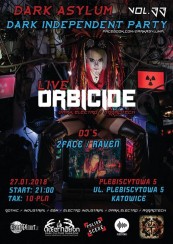 Koncert Dark Asylum vol. 33 (LIVE - Orbicide) w Katowicach - 27-01-2018