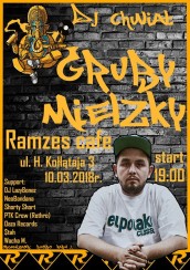 Koncert Gruby Mielzky DJ Chwiał Ramzes w Lublinie - 10-03-2018