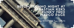 Koncert Berlin Techno Night #7 • Arytmia • w Szczecinie - 19-01-2018