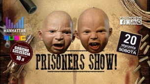 Koncert ★ Prisoners SHOW napad na klub Manhattan (20.01.2018) w Czekanowie - 20-01-2018