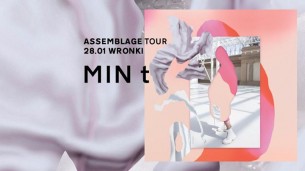 Koncert MIN t (live) Assemblage Tour + MamJazza we Wronkach - 28-01-2018