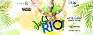 Koncert Just Rio! with Dj Adamus /As Belezas Samba Show, Hoster and more w Szczecinie - 03-02-2018