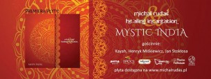 Koncert "Mistyczne Indie" - Michał Rudaś & Healing Incantation w Rajszew - 17-02-2018