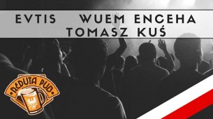 Evtis / Wuem Enceha / Tomasz Kuś Koncert w Reducie w Poznaniu - 27-01-2018