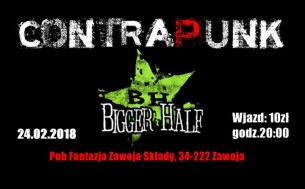 Koncert: Contrapunk + Bigger Half w Zawoi - 24-02-2018