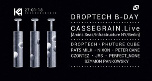 Koncert CASSEGRAIN.Live + more / Droptech B-DAY / 27.01@ w Szczecinie - 27-01-2018