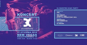 Koncert Dla Kontrastu&DJ Maestro B-day party / New Vegas / 27 I w Warszawie - 27-01-2018