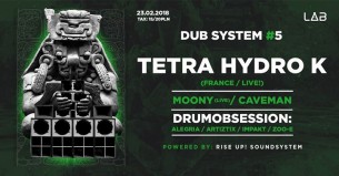 Koncert Dub System #5 Tetra Hydro K Live! Rise up! Sound System w Poznaniu - 23-02-2018