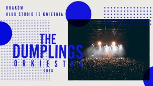 Koncert The Dumplings Orkiestra / Kraków / Klub Studio / 13.4.18 - 13-04-2018