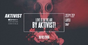 Koncert Love Is In The Air by Aktivist! x Prozak 2.0 w Krakowie - 10-02-2018