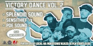 Koncert Victory Dance 2! Splendid Sound x Sensithief x PDE w Warszawie - 09-02-2018