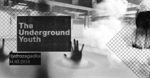 Koncert The Underground Youth & guests I Collapsing Into Night w Warszawie - 04-03-2018