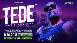 Koncert TEDE Tourrrne Mińsk Mazowiecki 14.04 Sanatorium Klub - 14-04-2018