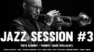Koncert Jazz Session #3 feat. Piotr Schmidt (gość specjalny) w Warszawie - 07-02-2018