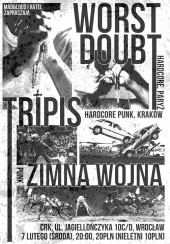 Koncert Wrocław // Worst Doubt (FR) / Tripis / Zimna Wojna - 07-02-2018