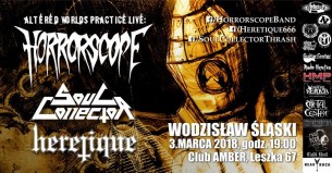 Koncert Horrorscope, Heretique: Altered Worlds Practice Live WodzisławŚl w Wodzisławiu-Śląskim - 03-03-2018