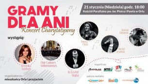 Koncert charytatywny GRAMY DLA ANI w Orlu - 21-01-2018