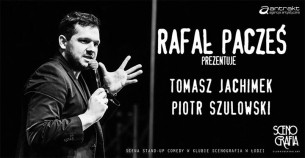 Koncert Rafał Pacześ Prezentuje: Tomek Jachimek i Piotr Szulowski w Łodzi - 22-01-2018