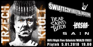 Koncert Wieczór 3 Króli - Sain / Tersha / Dead Saint's Bixxx + after w Gdańsku - 05-01-2018