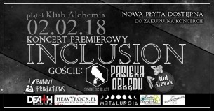 Koncert Inclusion, Synthetic Blast, Pasieka Obłędu, TBA | Alchemia w Krakowie - 02-02-2018
