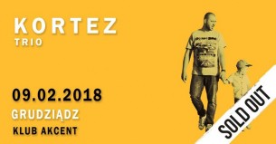 Koncert Kortez TRIO / Grudziądz / 09.02.2018 / SOLD OUT - 09-02-2018