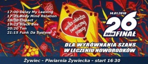 Koncert 26 finał WOŚP / Żywiec / Piwiarnia Żywiecka / Start: 16.00 - 14-01-2018