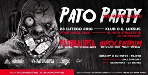 Koncert PATO PARTY we Wrocławiu! (Patokalipsa x ?) 23.02.2018 - 23-02-2018