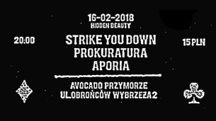 Koncert Strike You Down, Prokuratura + jeszcze jedna kapela w Gdańsku - 16-02-2018