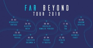 Koncert FAR Beyond Tour 2018 / 5.04 / Szczecin - 05-04-2018
