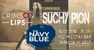 Koncert Crimson Lips / Suchy Pion / The Navy Blue w Kiju w Łodzi - 16-02-2018