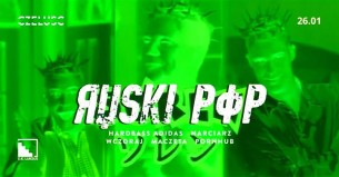 Koncert Ruski Pop 14: Hardbass / Kosik / Narciarz / Wczoraj / Maczeta we Wrocławiu - 26-01-2018