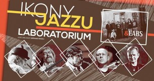 Koncert Ikony Jazzu - Laboratorium & EABS - Gdańsk - 06-04-2018