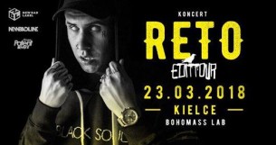Koncert RETO - Edit Tour - Kielce 23.03 Bohomass Lab - 23-03-2018