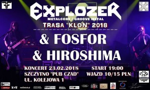 Koncert Explozer & Fosfor w Szczytnie & Hiroshima - 23-02-2018