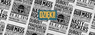 Koncert Dub Mass #33: Nasty Rockers (UK), DubOut, Pandadread Sound w Gdańsku - 09-02-2018