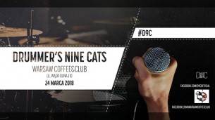 Koncert Drummer's Nine Cats | 24.03 Warsaw Coffee&Club w Warszawie - 24-03-2018