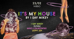 Koncert It's My House! by I Say Mikey w Warszawie - 23-02-2018