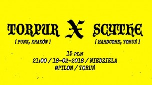 Koncert 18.02 Torpur + Scythe, Pilon, Toruń - 18-02-2018
