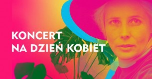 Koncert Niech żyje bal – piosenki Agnieszki Osieckiej w Kaliszu - 09-03-2018