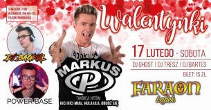 Koncert 17/02 - Walentynki - Markus P, Power Base, Dj Bagrol w Lądku - 17-02-2018