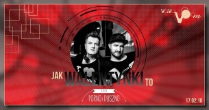 Koncert ☐ Jak Walentynki To Porno i Duszno // ☐ Vavavoom // ☐ Zakopane - 17-02-2018