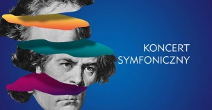 Arcydzieła Beethovena - koncert symfoniczny w Kaliszu - 16-03-2018