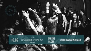 Koncert JACK wears BLACK | DJ Kebs x DJ DEF w Warszawie - 16-02-2018