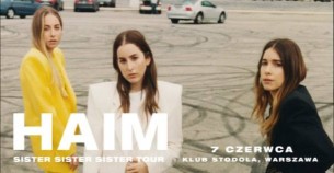 Koncert HAIM Official Event, Klub Stodoła, 07.06.2018 w Warszawie - 07-06-2018