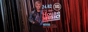 Koncert It's All About House Music! with Mr Lex & Novika | SQ klub w Poznaniu - 24-02-2018