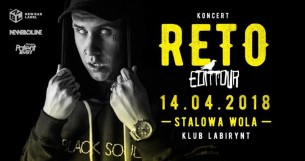 Koncert RETO - Edit Tour - Stalowa Wola 14.04 Labirynt - 14-04-2018