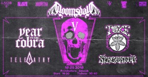 Koncert Doomsday V: Year Of The Cobra, Toke, Telepathy i inni. Gdańsk ! - 18-05-2018